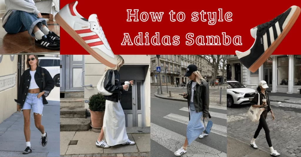 Adidas Samba Women: How to style Samba Adidas?